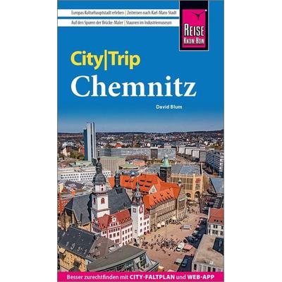 Reise Know-How CityTrip Chemnitz, Taschenbuch von David Blum, Reise Know-How Verlag Peter Rump GmbH, 978-3-8317-3945-5