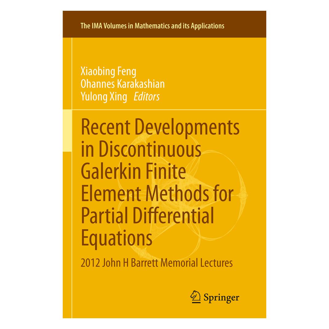 Springer Recent Developments in Discontinuous Galerkin Finite Element Methods for Partial Differential Equati (Englisch, Softcover, Ohannes Karakashian, Xiaobing Feng, Yulong Xing) (55831280)