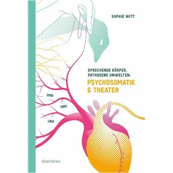 Sprechende Körper, pathogene Umwelten, Sachbücher von Sophie Witt