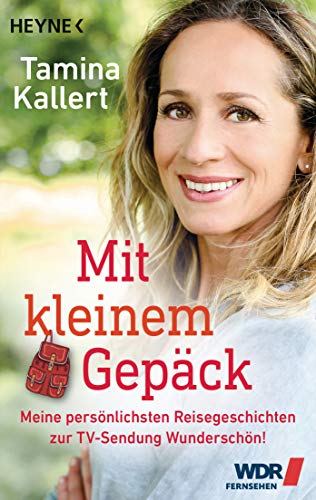 Tamina Kallert - Mit kleinem Gepäck: Meine persönlichsten Reisegeschichten zur TV-Sendung Wunderschön! - Preis vom 15.10.2026 23:06:25 h