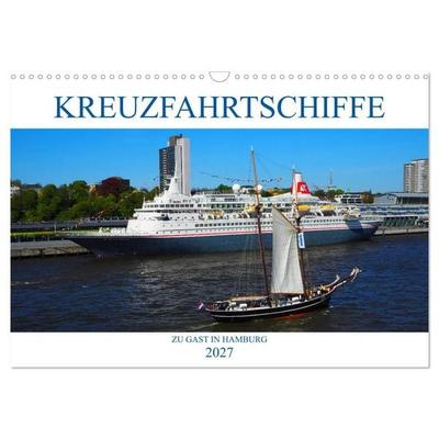 Kreuzfahrtschiffe zu Gast in Hamburg (Wandkalender 2027 DIN A3 quer), CALVENDO Monatskalender