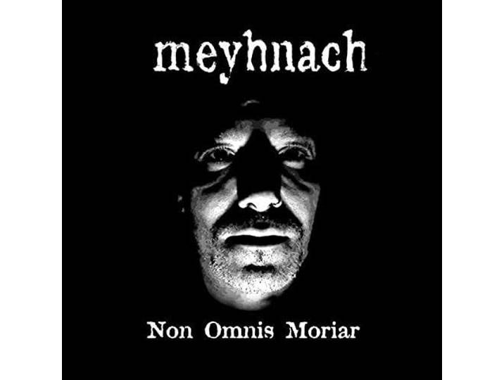 Meyhnach - Non Omnis Moriar