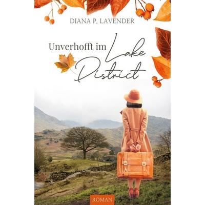 Unverhofft im Lake District, Taschenbuch von Diana P. Lavender, Nova MD
