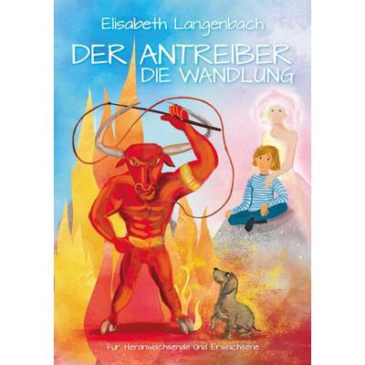 Der Antreiber, Taschenbuch von Elisabeth Langenbach, Tredition, 978-3-347-60244-1