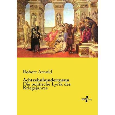 Achtzehnhundertneun, Taschenbuch von Robert Arnold, Vero Verlag, 978-3-7372-2095-8