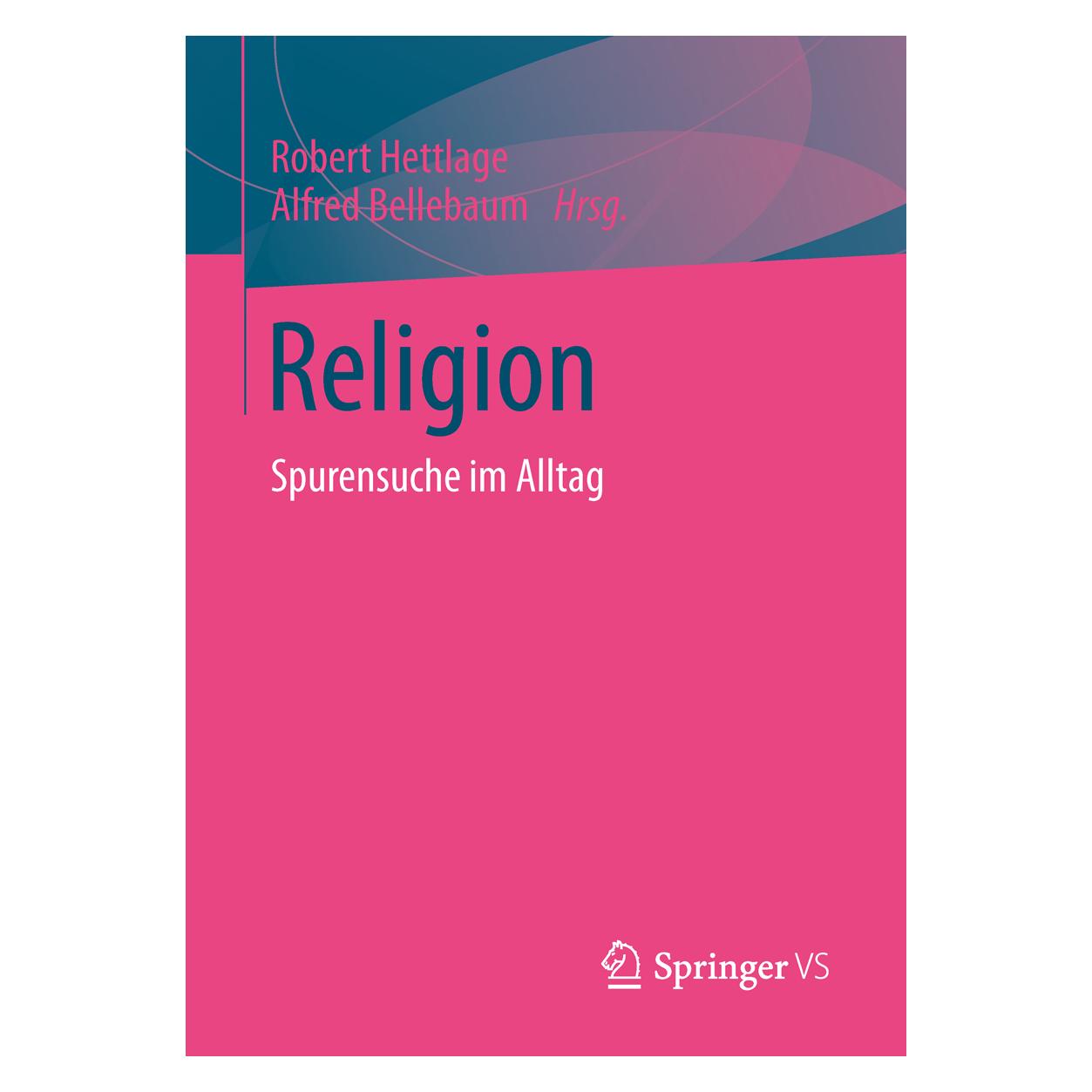 Springer Religion (Deutsch, Softcover, Alfred Bellebaum, Robert Hettlage) (55610694)