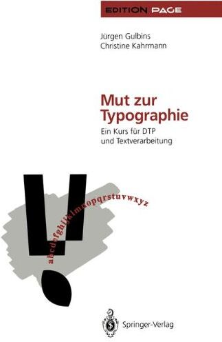 Jürgen Gulbins - Mut zur Typographie: Ein Kurs für DTP und Textverarbeitung (Edition PAGE) - Preis vom 30.09.2026 09:01:18 h