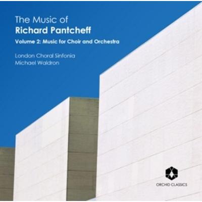Music of R. Pantcheff Vol.2 - London Choral Sinfonia, CD