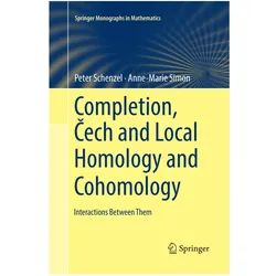Completion, Cech and Local Homology and Cohomology, Fachbücher von Anne-Marie Simon, Peter Schenzel