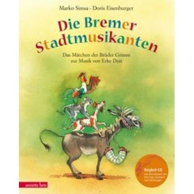 Die Bremer Stadtmusikanten, Gebundene Ausgabe von Marko Simsa, Annette Betz im Ueberreuter Verlag
