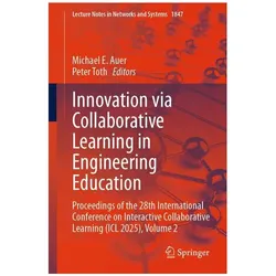 Innovation via Collaborative Learning in Engineering Education, Fachbücher von Michael E. Auer, Peter Toth