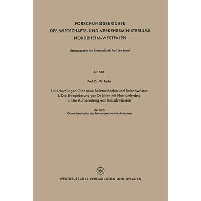 Untersuchungen über neue Beizmethoden und Beizabwässer I. Die Entzunderung von Drähten mit Natriumhydrid. II. Die Aufbereitung von Beizabwässern,