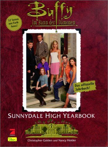 Christopher Golden - Buffy, Im Bann der Dämonen, Bd.1, Sunnydale Highschool Yearbook - Preis vom 30.09.2026 22:30:23 h