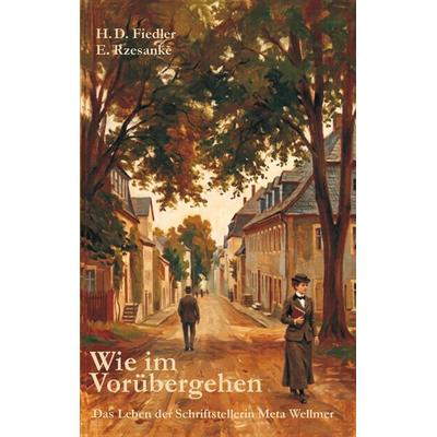 Wie im Vorübergehen, Taschenbuch von Heinz-Dieter Fiedler,Elvira Rzesanke, BoD – Books on Demand, 978-3-696-71008-8