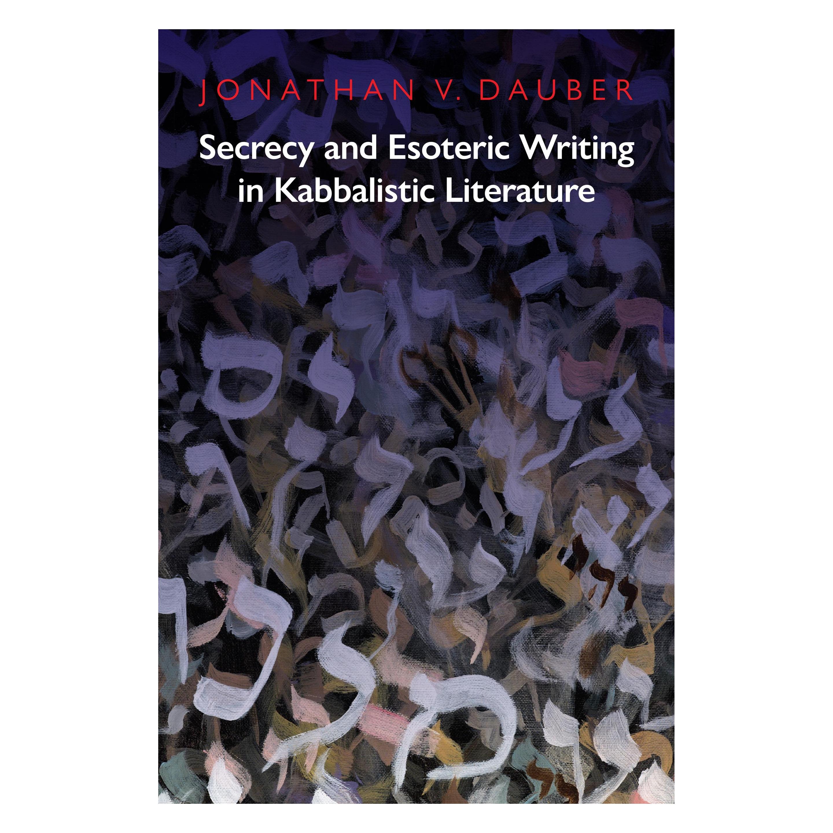 Univ Of Pennsylvania Pr Secrecy and Esoteric Writing in Kabbalistic Literature (Englisch, Hardcover, Jonathan Dauber) (43292250)