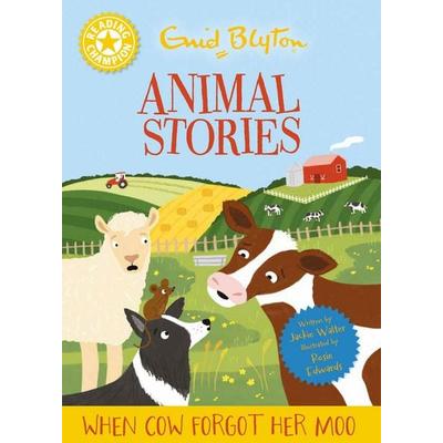 Reading Champion: Enid Blyton animal stories: When Cow Forgot Her Moo, Gebundene Ausgabe von Jackie Walter, Hachette Children's Book,