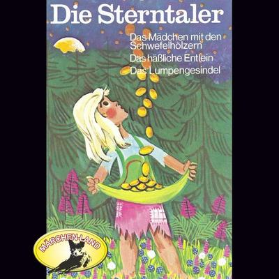 Gebrüder Grimm, Die Sterntaler und weitere Märchen - Gebrüder Grimm,Hans Christian Andersen, Audio, 4260507148827