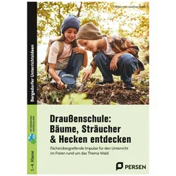 Draussenschule: Bäume, Sträucher & Hecken entdecken, Schulbücher von Johannes Plotzki, Cathleen Heil