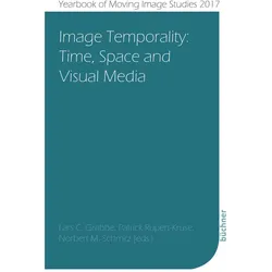 Image Temporality, Fachbücher von Lars C. Rupert-Kruse Grabbe, Rupert-Kruse Patrick, Schmitz Norbert