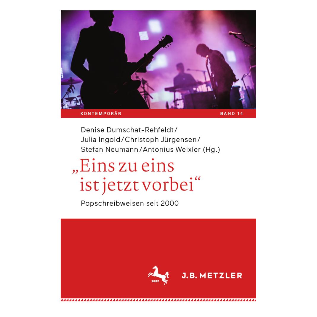 Metzler-Pöschel "Eins zu eins ist jetzt vorbei" (Deutsch, Softcover, Antonius Weixler, Christoph Jürgensen, Denise Dumschat-Rehfeldt, Julia Ingold, Stefan Neumann) (37727032)