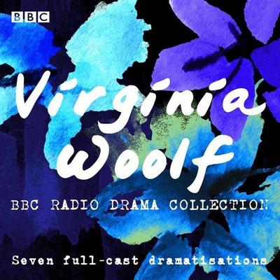 The Virginia Woolf BBC Radio Drama Collection - Virginia Woolf, CD, 9781787534339