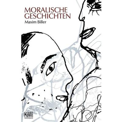 Moralische Geschichten, Taschenbuch von Maxim Biller, Kiepenheuer & Witsch