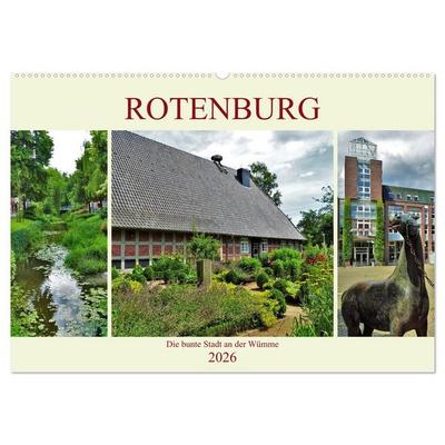 Rotenburg - Die bunte Stadt an der Wümme (Wandkalender 2026 DIN A2 quer), CALVENDO Monatskalender