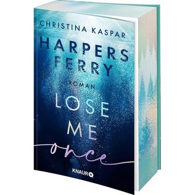 Harpers Ferry. Lose Me Once, Taschenbuch von Christina Kaspar, Knaur Taschenbuch, 978-3-426-56501-8
