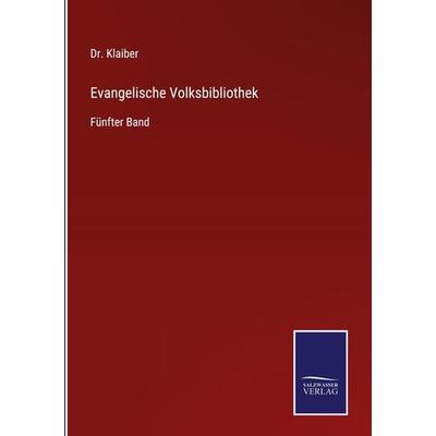 Evangelische Volksbibliothek, Gebundene Ausgabe von Klaiber, Outlook, 978-3-375-07087-8