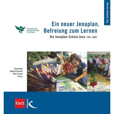 Ein neuer Jenaplan. Befreiung zum Lernen, Taschenbuch von Gisela John,Peter Fauser,Helmut Frommer, Kallmeyer, 978-3-7800-4916-2