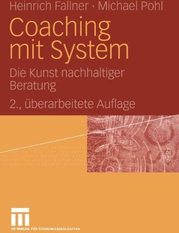Heinrich Fallner - Coaching mit System: Die Kunst nachhaltiger Beratung - Preis vom 09.10.2026 07:28:09 h