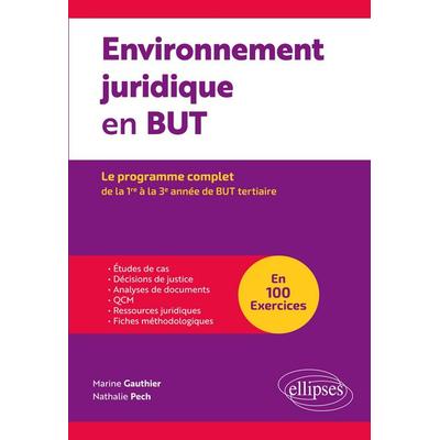 Environnement juridique en BUT (bachelor universitaire de technologie), Taschenbuch von Marine Gauthier,Nathalie Pech, Ellipses, 978-2-340-10870-7