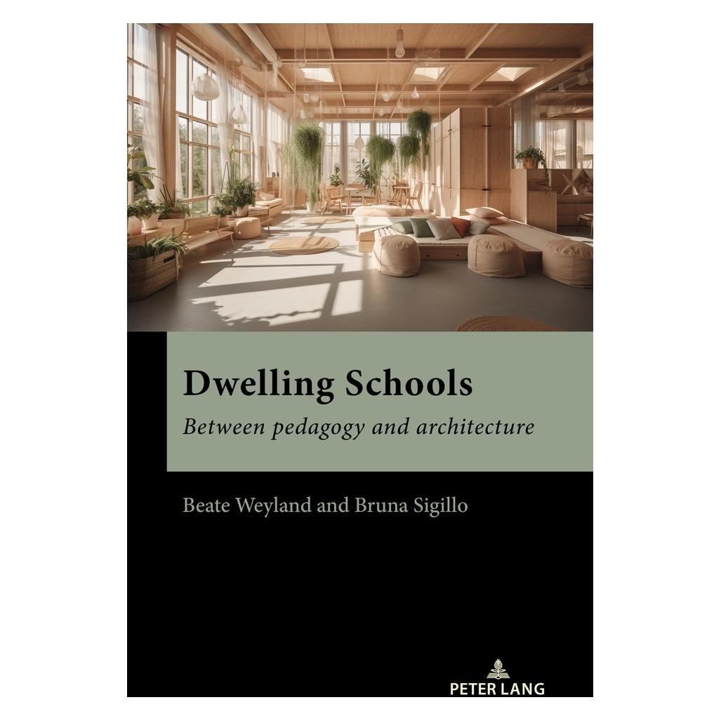 Peter Lang Dwelling Schools (Englisch, Beate Weyland, Bruna Sigillo) (65252029)