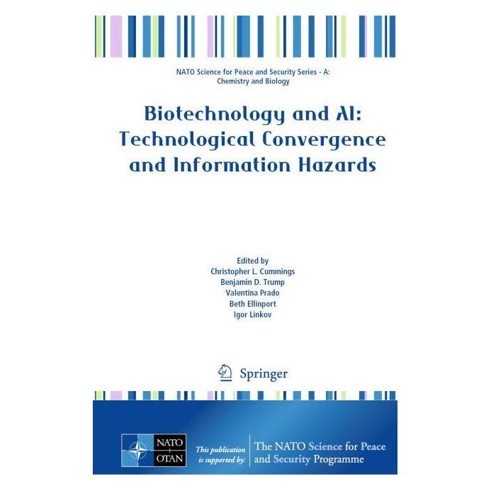 Springer Biotechnology and AI: Technological Convergence and Information Hazards (Englisch, Hardcover, Benjamin D. Trump, Beth Ellinport, Christopher L. Cummings, Igor Linkov, Valentina Prado) (62629529)