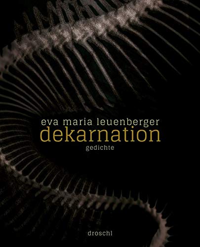 Leuenberger, Eva Maria - dekarnation: Gedichte - Preis vom 11.10.2026 15:43:13 h
