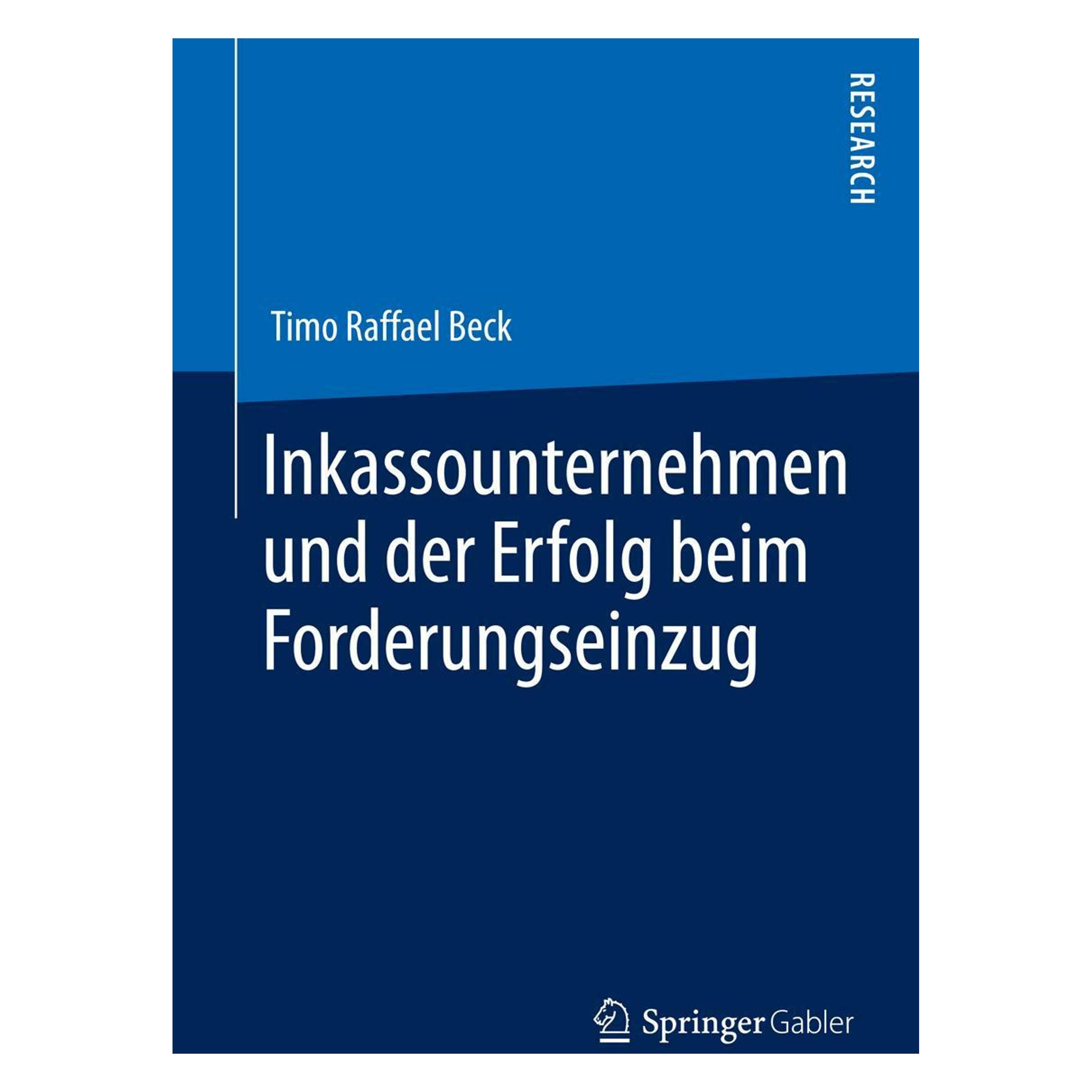 Springer Inkassounternehmen und der Erfolg beim Forderungseinzug (Deutsch, Softcover, Timo Raffael Beck) (55564183)