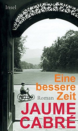 Jaume Cabré - Eine bessere Zeit: Roman - Preis vom 09.10.2026 07:28:09 h