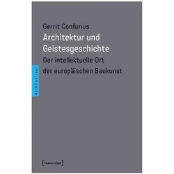 Architektur und Geistesgeschichte, Fachbücher von Gerrit Confurius