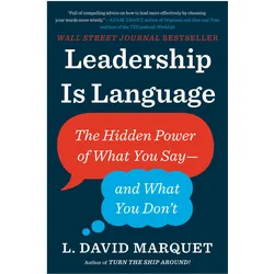 Say Less, Lead More: A Game-Changing Approach to Empowering Your Team, Fachbücher von L. David Marquet