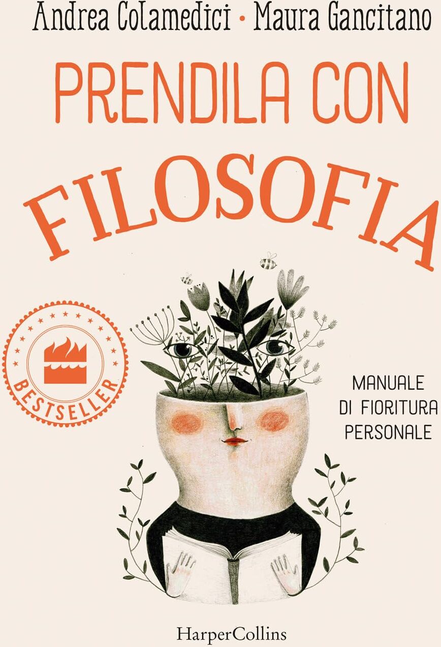 Maura Gancitano - Prendila con filosofia. Manuale di fioritura personale (Bestseller) - Preis vom 30.09.2026 09:01:18 h