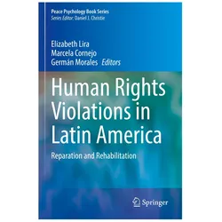 Human Rights Violations in Latin America, Fachbücher von Elizabeth Lira, Marcela Cornejo, Germán Morales