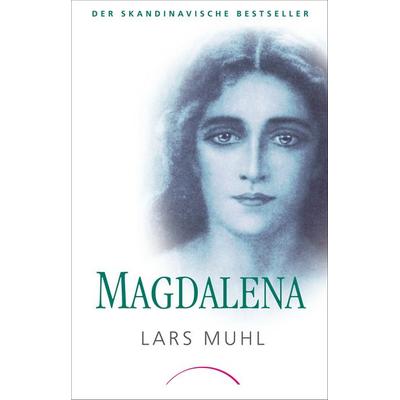 Magdalena, Taschenbuch von Lars Muhl, Kamphausen Media GmbH, 978-3-95883-224-4