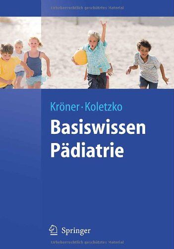 Carolin Kröner - Basiswissen Pädiatrie (Springer-Lehrbuch) - Preis vom 17.10.2026 19:25:27 h