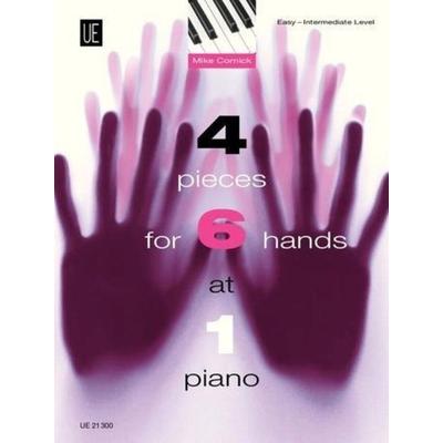Cornick, M: 4 Pieces for 6 Hands at 1 Piano, Geheftet von , Universal Edition AG, 978-3-7024-2919-5
