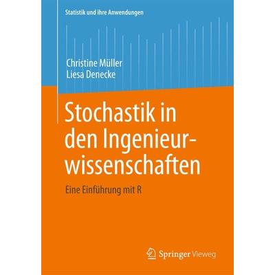 Stochastik in den Ingenieurwissenschaften, Taschenbuch von Christine Müller,Liesa Denecke, Springer Berlin, 978-3-642-38959-7