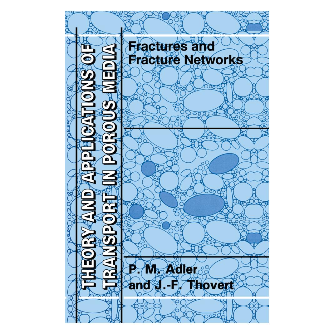 Springer Fractures and Fracture Networks (Englisch, Softcover, J.-F. Thovert, P M Adler, P. M. Adler, P.M. Adler) (55380188)
