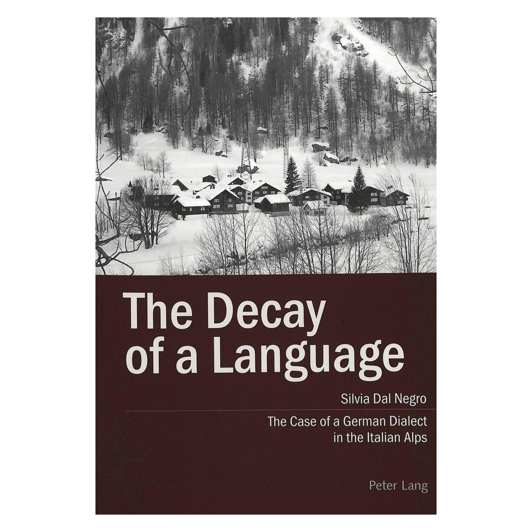Peter Lang The Decay of a Language (Englisch, Softcover, Silvia Dal Negro) (56024365)