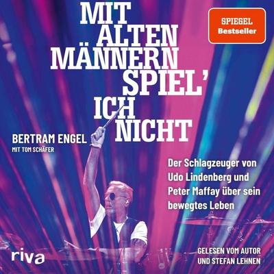 Mit alten Männern spiel' ich nicht - Bertram Engel,Tom Schäfer, Audio, 9783742301451