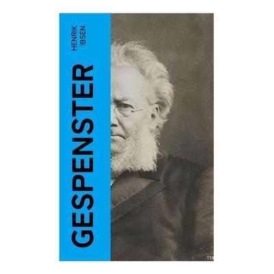 Gespenster, Taschenbuch von Henrik Ibsen, E-artnow, 978-80-273-5389-7
