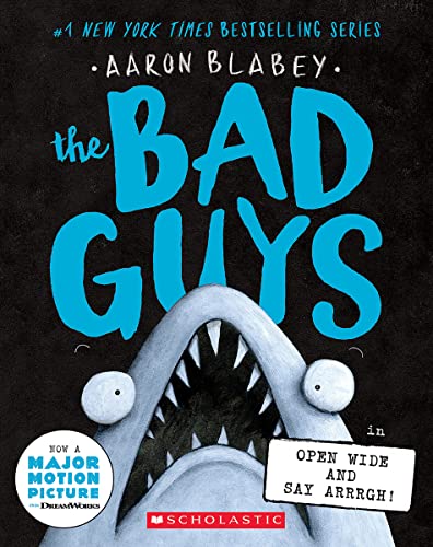 Aaron Blabey - The Bad Guys in Open Wide and Say Arrrgh! (The Bad Guys #15) - Preis vom 09.10.2026 07:28:09 h